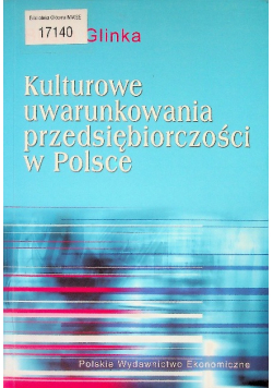 Kulturowe uwarunkowania przedsiębiorczości w Polsce