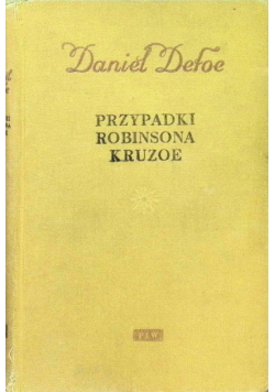 Przypadki Robinsona Kruzoe Tom I