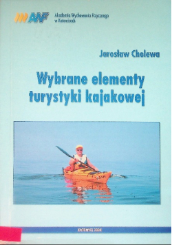 Wybrane elementy turystyki kajakowej