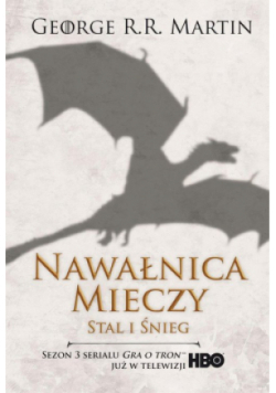 Pieśń Lodu i Ognia Tom 3 Nawałnica mieczy
