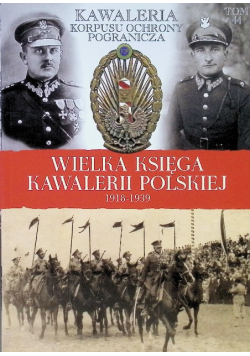 Wielka Księga Kawalerii Polskiej 1918 - 1939 Tom 44