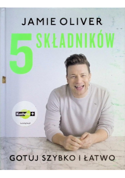 5 składników Gotuj szybko i łatwo