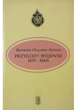 Przygody wojenne 1655 - 1666
