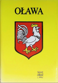 Oława  Zarys monografii miasta
