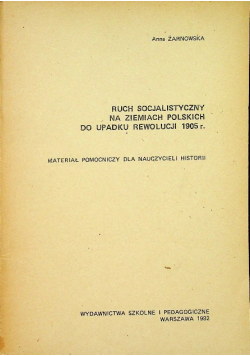 Ruch socjalistyczny na ziemiach polskich po upadku rewolucji 1905