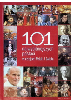 101 najwybitniejszych postaci w dziejach Polski i świata