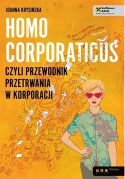 Homo Corporaticus czyli przewodnik przetrwania