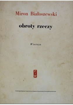 Obroty rzeczy Wiersze