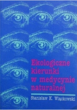 Ekologiczne kierunki w medycynie naturalnej