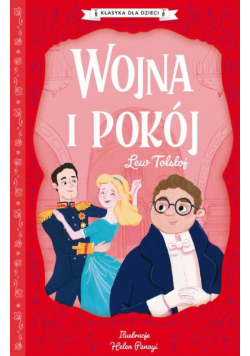Klasyka dla dzieci. Wojna i pokój