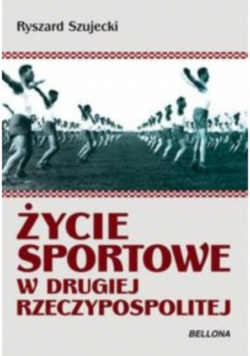 Życie sportowe w drugiej Rzeczpospolitej