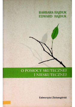 O pomocy skutecznej i nieskutecznej
