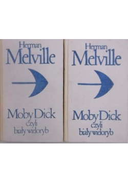 Moby Dick czyli biały wieloryb, Tom 1 i 2