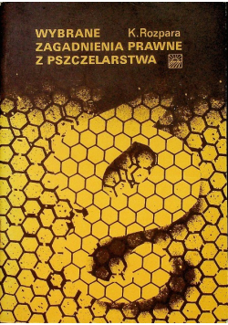 Wybrane zagadnienia prawne z pszczelarstwa