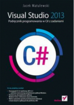 Visual Studio 2013 Podręcznik programowania w C # z zadaniami
