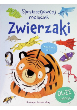 Spostrzegawszy maluszek. Zwierzaki