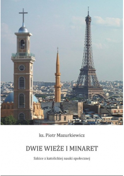 Dwie wieże i minaret