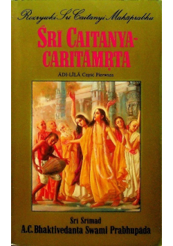 Sri Caitanya Caritamrta Adi Lila Część Pierwsza