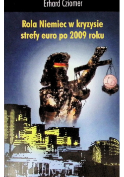 Rola Niemiec w kryzysie strefy euro po 2009 roku