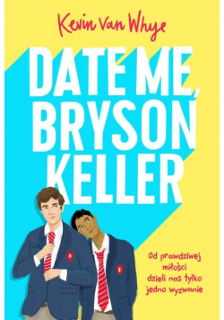 Date me, Bryson Keller