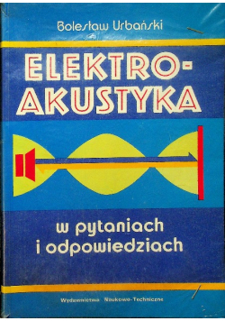 Elektroakustyka  w pytaniach i odpowiedziach