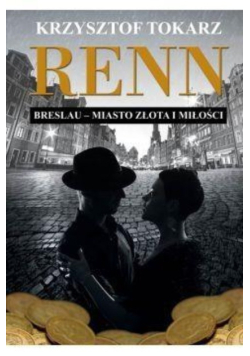 Renn Breslau miasto złota i miłości