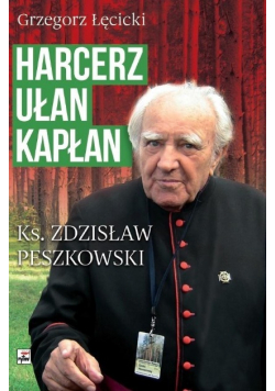 Harcerz, ułan, kapłan