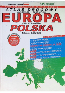 Atlas drogowy. Europa skala 1:750000. Polska skala 1:250000