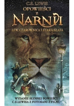 Opowieści z Narnii. Lew, Czarownica i stara szafa