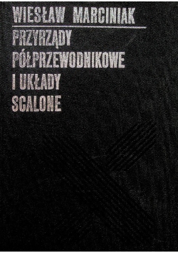 Przyrządy półprzewodnikowe i układy scalone