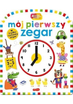 Akademia mądrego dziecka Mój pierwszy zegar