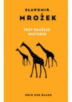 Trzy dłuższe historie