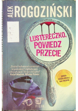 Lustereczko powiedz przecie