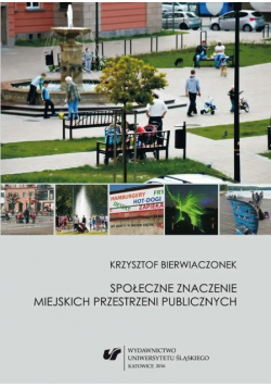 Społeczne  znaczenie miejskich przestrzeni publicznych