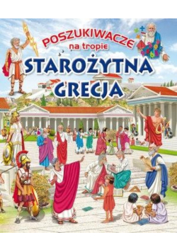 Poszukiwacze na tropie Starożytna Grecja