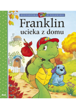 Historyjka z telewizji. Franklin ucieka z domu
