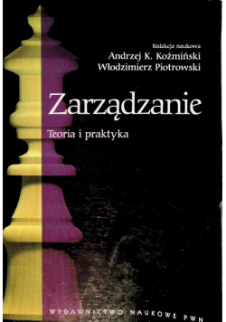 Zarządzanie Teoria i praktyka