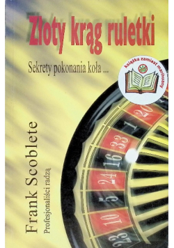 Złoty krąg ruletki Sekrety pokonania koła