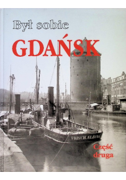 Był sobie Gdańsk Część 2