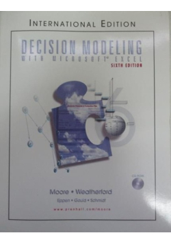 Decision modeling with microsoft excel