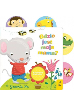 Ruchome elementy Gdzie jest moja mama?