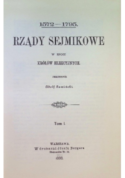 Dzieje Ziemi Kujawskiej, Rządy sejmikowe Tom I