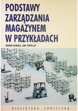 Podstawy zarządzania magazynem w przykładach