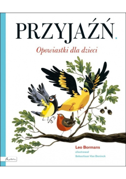 Przyjaźń Opowiastki dla dzieci