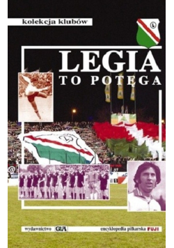 Legia to potęga. Kolekcja klubów.  Tom 9