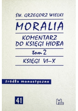 Moralia Komentarz do księgi Hioba Tom 2