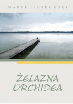 Żelazna orchidea