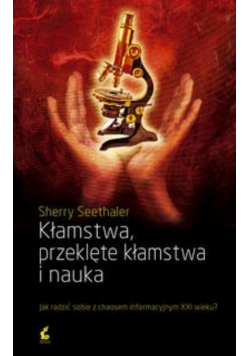 Kłamstwa przeklęte kłamstwa i nauka