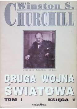 Druga Wojna Światowa Tom I Księga 1