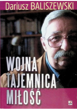 Wojna, tajemnica, miłość